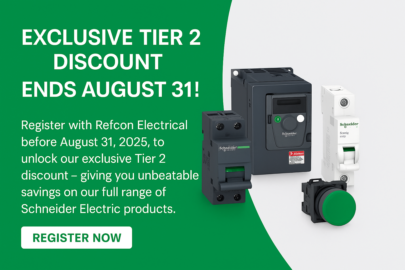 Refcon Electrical Tier 2 discount on Schneider Electric products – register before August 31, 2025 for exclusive savings